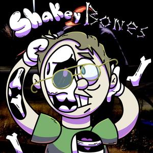 Shakey Bones (Explicit)