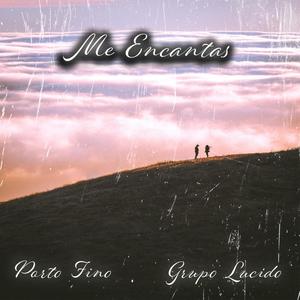 Me Encantas (feat. Grupo Lucido)