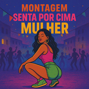 Montagem Senta Por Cima Mulher (Explicit)