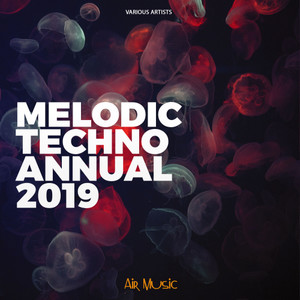 Melodic Techno Annual 2019