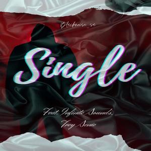 Single (feat. Trey Senie & Infinite Sounds)