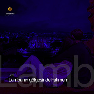 Lambanın Gölgesinde Fatimem
