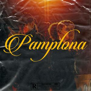 PAMPLONA (feat. Munozzz) [Explicit]