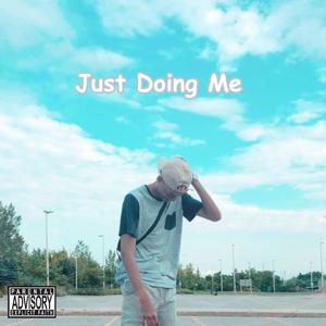 Just Doing Me (feat. Jordaniminlove)