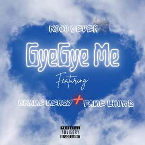GYE GYE ME (Explicit)