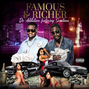 De Addiction - Famous & Richer(De Addiction )feat. Scantana[
