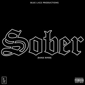 Sober (Range Rover) [Explicit]