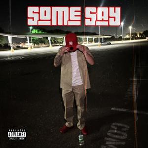 Some Say (Explicit)