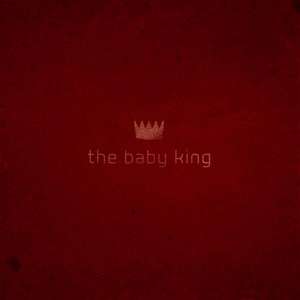 The Baby King