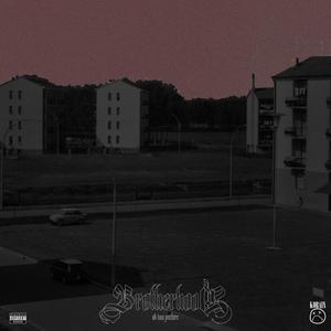 BROTHERHOOD (feat. Sia J) (Explicit)