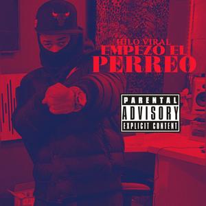 Empezo El Perreo (Explicit)