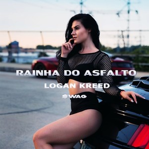 Rainha do Asfalto (Explicit)