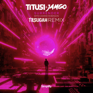 Surrender(feat. Cammie Robinson) (T & Sugah Remix)