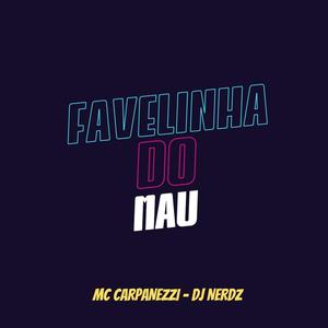 Favelinha do Mau (Explicit)