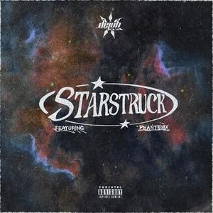 Starstruck (feat. Phantomx) [Explicit]