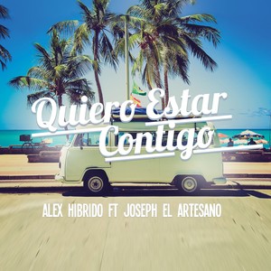 Yo Quiero Estar Contigo (feat. Joseph El Artesano)