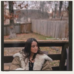 Loosen My Grip