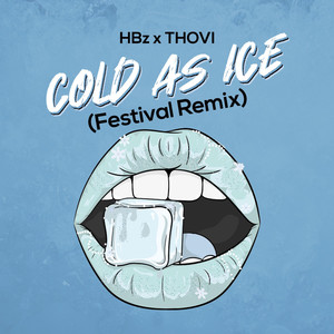 Cold As Ice (Festival Remix)
