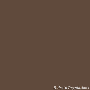 Rules 'n Regulations (Explicit)