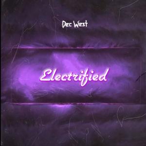 Electrified (Explicit)