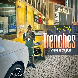 Trenches Freestyle (Explicit)