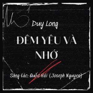 Đêm Yêu và Nhớ (feat. Duy Long)