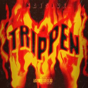 Trippen (Explicit)