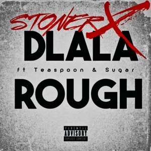 Dlala Rough (Explicit)