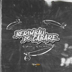 Berimbau do Cabaré (Explicit)