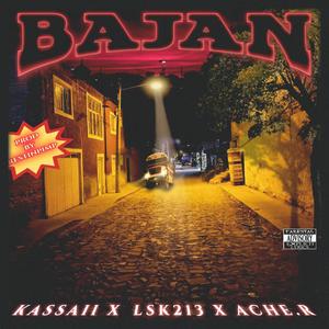 BAJAN (feat. KASSAII & ACHE.R) (Explicit)
