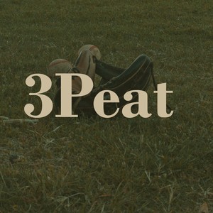 3peat (Explicit)