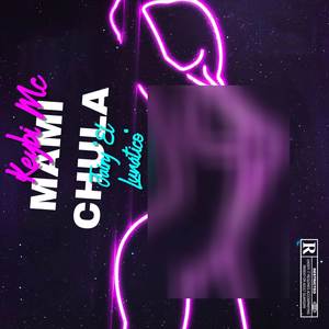 Mami Chula (Explicit)