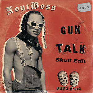 Gun Talk (Skull Edit) (Explicit)