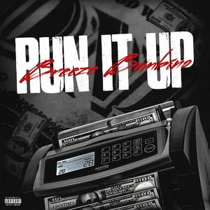 Run It Up (Explicit)