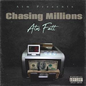 CHASING MILLIONS (Explicit)