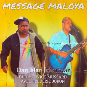 MESSAGE MALOYA Dan blan kèr nwar