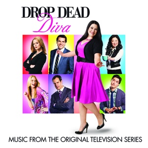 Drop Dead Diva (Music from the Original Television Series) (美女上错身 电视剧原声带)