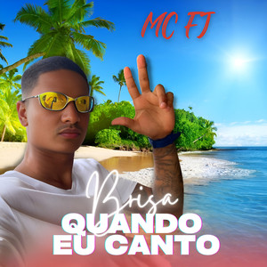 Brisa Quando Eu Canto (Explicit)