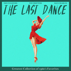 The Last Dance (Greatest Collection of 1960's Favorites)