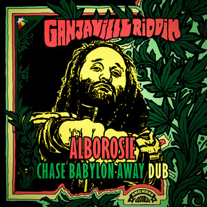 Chase Babylon Away Dub (Ganjaville Riddim)