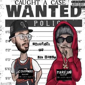 Caught a Case (feat. Lil Xelly) [Explicit]