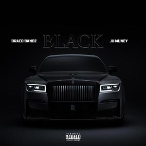 BLACK (feat. JU MUNEY) [Explicit]