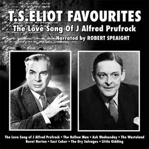 The Love Song Of J Alfred Prufrock ; T.S.Eliot Favourites