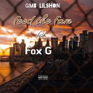Feed the fam (feat. Fox G) (Explicit)