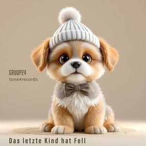 Das letzte Kind hat Fell