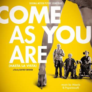 Come As You Are (Hasta la Vista) Original Motion Picture Soundtrack