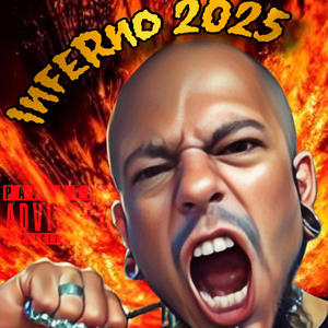 Inferno 2025 (Explicit)