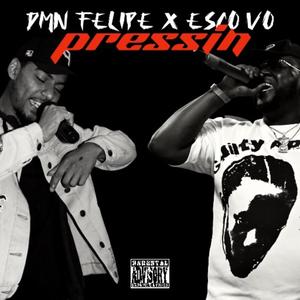 PRESSIN (feat. Esco Vo) [Explicit]