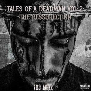 Tales Of A Deadman Vol 2: The Ressurection (Explicit)