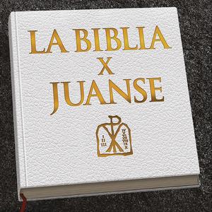 La Biblia X Juanse